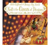 Nell and the Circus of Dreams by Nell Gifford Nell Gifford (Auteur)