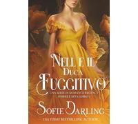 Nell e il Duca Fuggitivo: Una Serie di Romance Regency (Ombre e Seta: Libro 7)