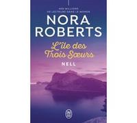 Nell Nora Roberts (Auteur), Béatrice Pierre (Traduction)