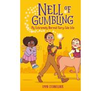 Nell Of Gumbling: My Extremely Normal Fairy-Tale Life