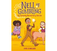 Nell Of Gumbling: My Extremely Normal Fairy-Tale Life