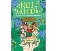 Nell Of Gumbling: My Extremely Tiny Forest Adventure