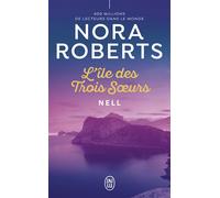 Nell Tome 1 L'île des trois soeurs - Nora Roberts - J'ai Lu - Poche - Roman