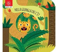 Nella giungla chi c'è? Ediz. a colori