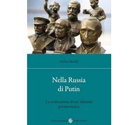 Nella Russia di Putin. La costruzione di un'identità postsovietica