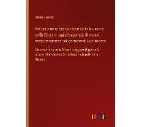 Nella Solenne Benedizione Della Bandiera Della Societa Agricolooperaja Di Mutuo Soccorso Eretta Nel Comune Di Sabbioneta