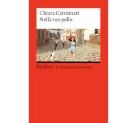 Nella tua pelle: [Fremdsprachentexte] - Italienischer Text mit deutschen Worterklärungen. B1-B2 (GER) - Originalversion mit Erläuterungen - Die fesselnde Aufarbeitung eines tragischen Kriegsphänomens