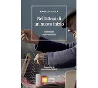 Nell'attesa di un nuovo inizio. Riflessioni sulla vecchiaia