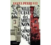 Nelle Case Dei Morti Non Ci Sono Scale