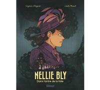Nellie Bly Virginie Ollagnier (Auteur), Carole Maurel (Dessinateur), Carole Maurel (Coloriste)