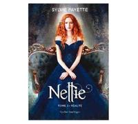 Nellie tome 3 - Réalité - Sylvie Payette - Quebec Amerique - broché - Roman adolescent dès 13 ans