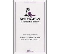 Nelly Kaplan : Le verbe et la lumière
