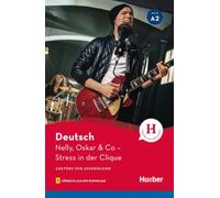 Nelly, Oskar & Co - Stress in der Clique - Buch mit MP3-Download