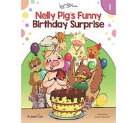 Nelly Pig?S Funny Birthday Surprise