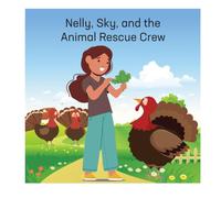 Nelly, Sky and the Animal Rescue Crew