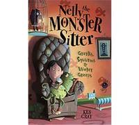 Nelly the Monster Sitter Kes Gray (Auteur)