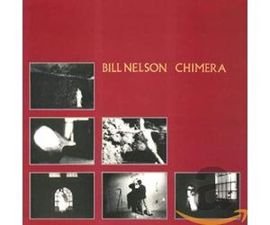Nelson Bill - Chimera (Remastered) [Import]