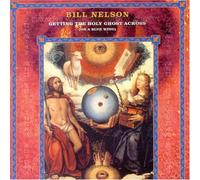 Nelson, Bill - Getting The Holy Ghost Across