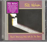 Nelson Bill - Quit Dreaming and Get on the Beam