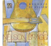 Nelson Bragg - Mélodie de Nelson: A Pop Anthology