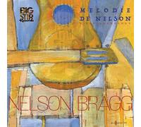 Nelson Bragg - Melodie De Nelson: A Pop Anthology [Compact Discs]