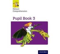 Nelson Comprehension: Year 3/Primary 4: Pupil Book 3 (Paperback) Wendy Wren, John Jackman (Auteur)