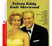 Nelson Eddy And Gale Sherwood - Nelson Eddy And Gale Sherwood (Digitally Remastered)