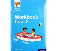 Heather French – Nelson English: Starter Level Workbook B – Livre en anglais