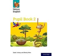 Wendy Wren – Nelson English: Year 2/Primary 3: Pupil Book 2 – Livre en anglais