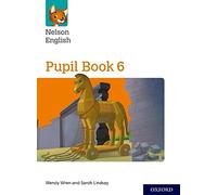 Nelson English: Year 6/Primary 7: Pupil Book 6