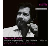 Nelson Freire - Nelson Freire plays Saint-Saëns, Grieg and Liszt