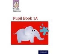 Nelson Grammar Pupil Book 1A Year 1P2 by Wendy Wren Wendy Wren, (Auteur)