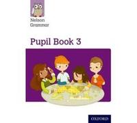 Nelson Grammar: Pupil Book 3 (Year 3/P4) Pack of 15 - [Version Originale] Inconnu (Auteur)