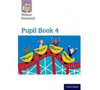 Nelson Grammar: Pupil Book 4 (Year 4/P5) Pack of 15 - [Version Originale] Wendy Wren, John Jackman (Auteur)