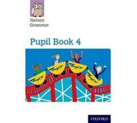 Nelson Grammar Pupil Book 4 Year 4/P5
