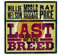 Nelson, Haggard, Price - Last of the Breed by Nelson, Haggard, Price (2007) Audio CD