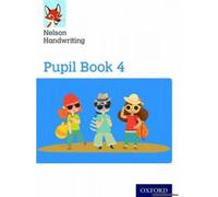 Nelson Handwriting: Year 4/Primary 5: Pupil Book 4