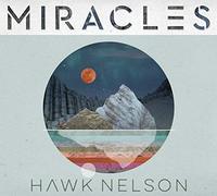 Nelson, Hawk - Miracles [Import]