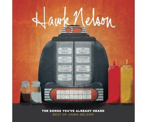Nelson, Hawk - Songs You've Already..
