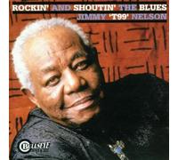 Nelson, Jimmy T99 - Rockin & Shoutin the Blues