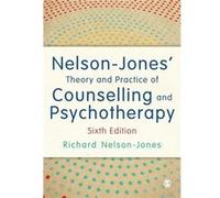 Nelson-Jones' Theory And Practice Of Counselling And Psychotherapy (Paperback) Richard Nelson - Jones, (Auteur)
