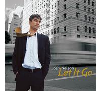 Josh Nelson - Let It Go [Import]