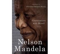 Nelson Mandela – Conversations With Myself – Poche
