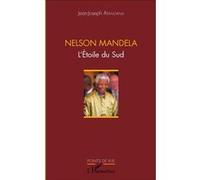 Nelson Mandela L'Étoile du Sud - Jean-Joseph Atangana - L'harmattan - broché - Essai