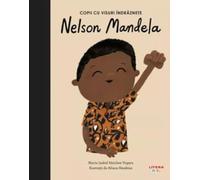 Nelson Mandela. Volumul 14. Copii cu visuri indraznete