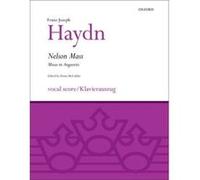 Nelson Mass (Missa in Angustiis), Classic Choral Works Franz Joseph Haydn (Auteur)