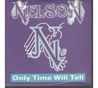 Nelson (rock) - Only Time Will Tell 7 Inch (7" Vinyl 45) German Geffen 1990