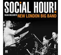 Nelson, Sean -New London Big Band- - Social Hour!