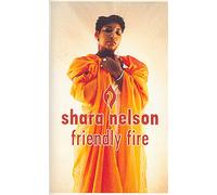 Nelson, Shara - Friendly Fire [Import]