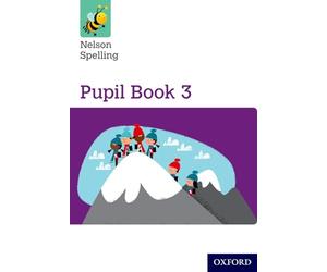 Nelson Spelling Pupil Book 3 Year 3/P4